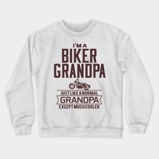 i'am just a biker grandpa brown Crewneck Sweatshirt